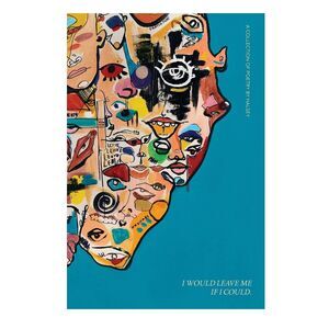 I Would Leave Me If I Could: A Collection of Poetry by Halsey